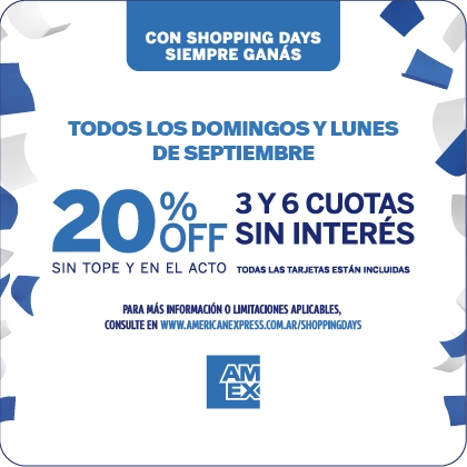 AMEX 20% OFF 3 Y6 CUOTAS SIN INTERÉS SIN TOPE Y EN EL ACTO! Todas las tarjetas estan incluídas*